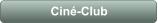 Ciné-Club