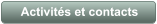 Activités et contacts