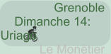Grenoble Dimanche 14: Uriage Le Monêtier