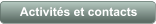 Activit�s et contacts
